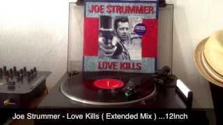 Joe Strummer - Love Kills ( Extended  Mix ) -