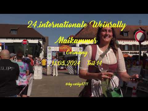 24.intern. Weinrally Maikammer (Ziel) Germany 11.5.2024 Teil 14