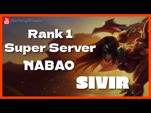 🛑 Nabao Sivir vs Samira 1700 LP Rank 1 Super Server - Nabao Sivir Guide