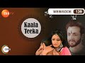 Kaala Teeka - Episode 139 - April 20, 2016 ...