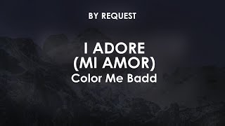I Adore (Mi Amor) | Color Me Badd