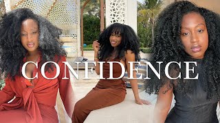 how to build REAL confidence *we need more than affirmations*
