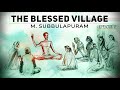 2/14 - Sadhguru ShriBrahma - The Blessed Village - M. Subbulapuram
