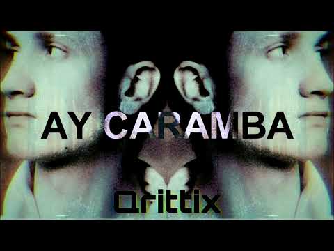 Qrittix - Ay caramba (original mix)