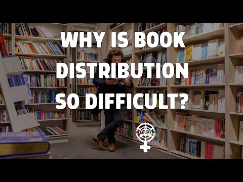 Why Is Book Distribution So Difficult? (A People's Guide to Publishing)
