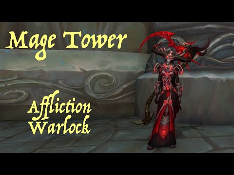 Affliction Warlock - Mage Tower 9.1.5