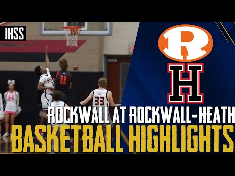 Rockwall at Rockwall-Heath - 2023 Week 22 Basketball Highlights