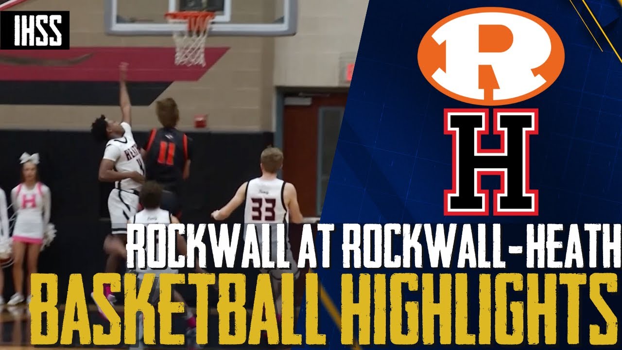 Rockwall at Rockwall-Heath - 2023 Week 22 Basketball Highlights