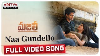 Naa Gundello Full Video Song || MAJILI Songs || Naga Chaitanya, Samantha, Divyansha Kaushik