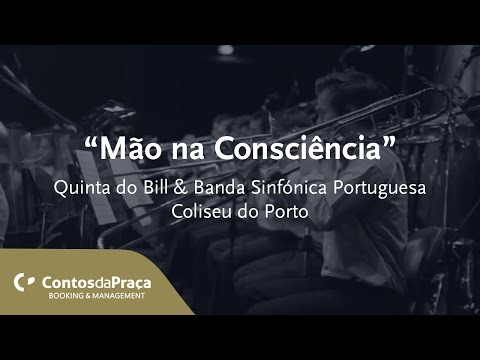 Quinta do Bill // Mão na Consciência // Ao vivo no Coliseu do Porto