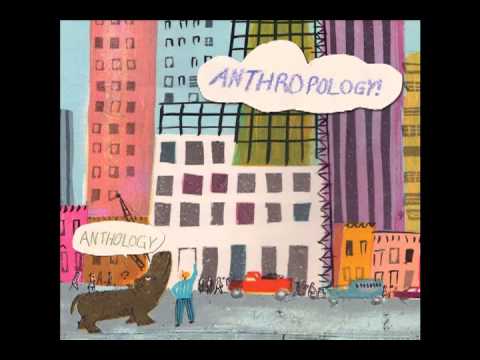 Anthropology - Hi Guys!