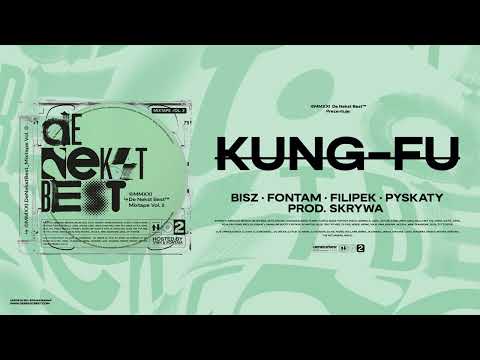 Bisz, FonTam, Filipek, Pyskaty - KUNG - FU (prod. Skrywa)