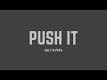 Salt-N-Pepa - Push It (Lyrics)