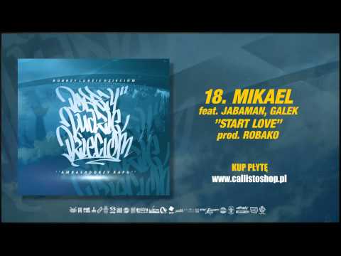 Mikael feat. Jabaman, Galek - Start Love (prod. Robako)