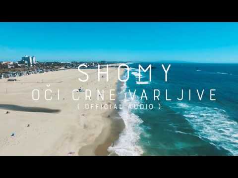 Shomy - Oči Crne Varljive (Official )
