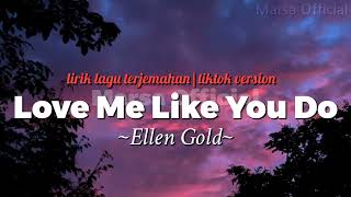 Download lagu Lirik Lagu Love Me Like You Do terjemahan Tiktok Version mp3 Download lagu Lirik Lagu Love Me Like You Do terjemahan Tiktok Version mp3
