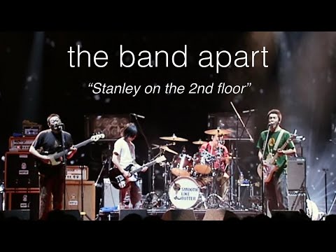 the band apart "Stanley on the 2nd floor"