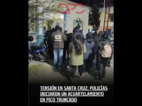 🚨👮 TENSIÓN EN SANTA CRUZ: POLICÍAS INICIARON UN ACUARTELAMIENTO EN PICO TRUNCADO