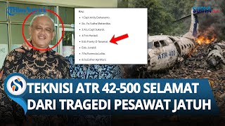 Kisah Franky Teknisi ATR 42-500 Lolos dari Tragedi Maut, Batal Ikut Terbang demi Ibadah