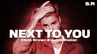 Chris Brown - Next To You (Lyrics) ft. Justin Bieber