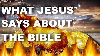 What Jesus Says About the Bible