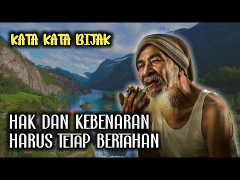 KATA KATA BIJAK - Hak Dan Kebenaran Harus Tetap Bertahan