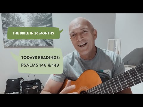 Day 419 | The Bible in 20 Months | Psalms 148 & 149