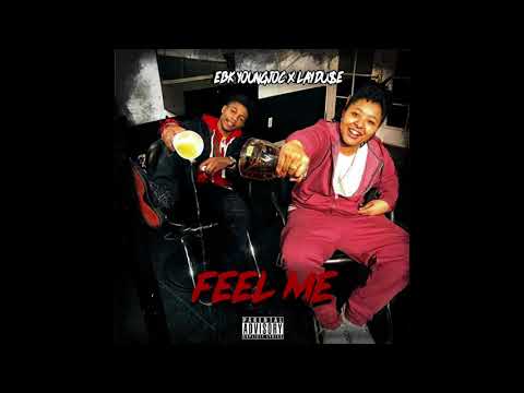 EBK YoungJoc x LayDu$e - Feel me (Exclusive)
