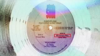 Discipline Feat Bobby Pruit - Reaching (Micanopy Mix)