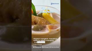 RAMADHAN 2023: MENU FAVORIT BUKA PUASA DI BULAN RAMADHAN, RESEP KOLAK PISANG