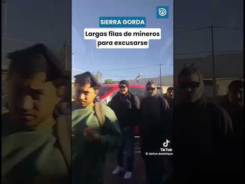 Sierra Gorda: Registro muestra largas filas de mineros para excusarse en el norte de Chile