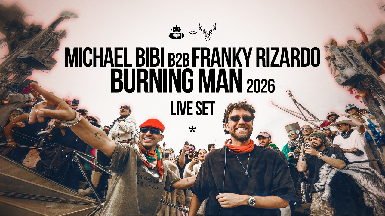 Michael Bibi  B2B Franky Rizardo - Live @  MAXA x Robot Heart x Burning Man 2026