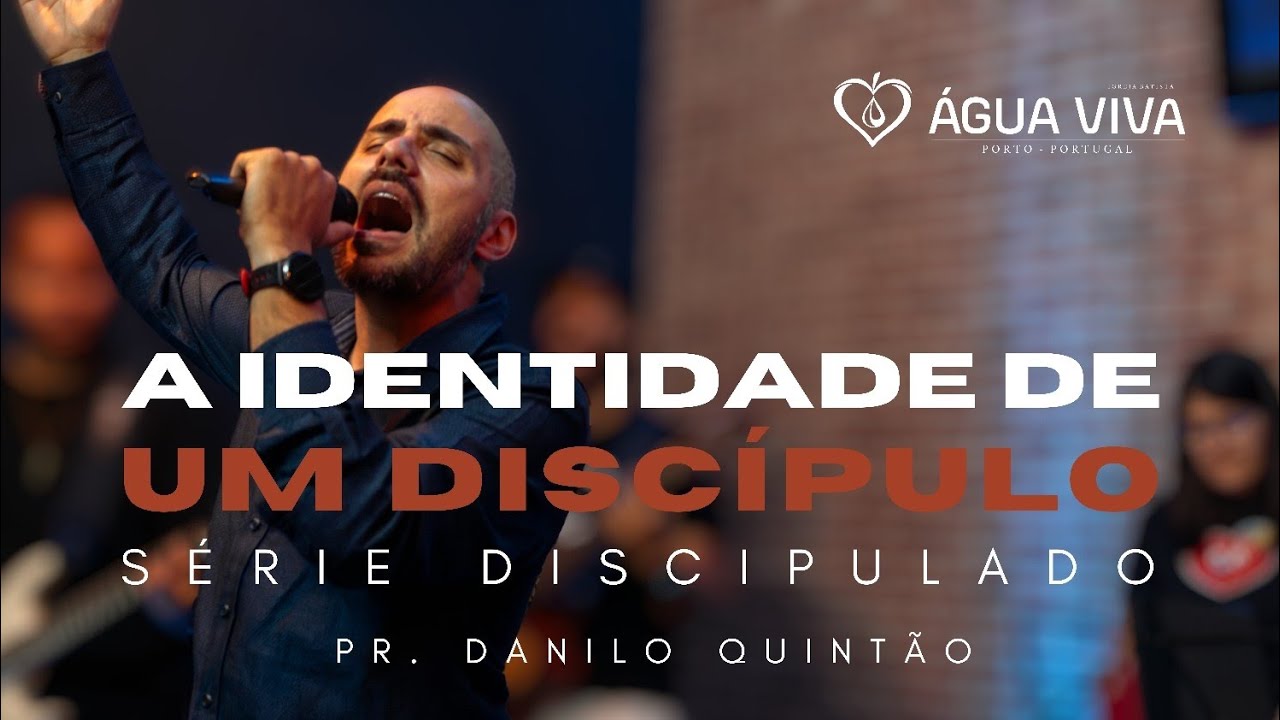 A IDENTIDADE DE UM DISCÍPULO | SÉRIE DISCIPULADO | PR. DANILO QUINTÃO