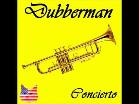 Dubberman - Opening Act