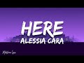 Alessia Cara - Here (Lyrics/Letra)