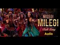 Milegi Milegi (Audio Song)