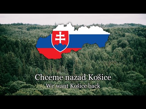 Chceme nazad Košice (We want Košice back) - Slovak patriotic song - Lyrics