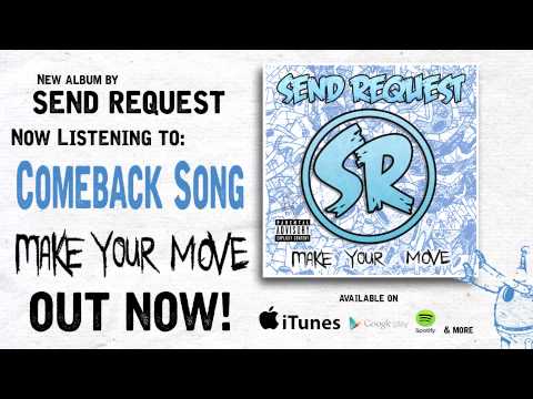 Send Request - Comeback Song (Make Your Move Official)