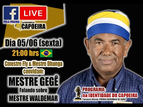64ª LIVE NA IDENTIDADE DO CAPOEIRA - MESTRE GEGÊ