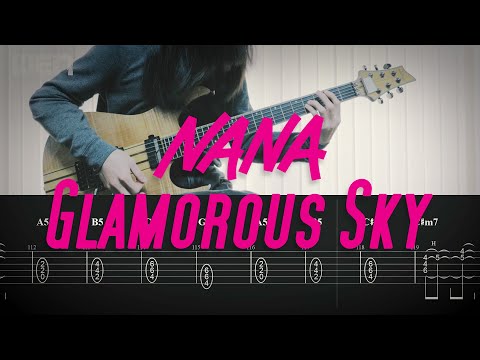 [TAB] NANA starring MIKA NAKASHIMA / 中島美嘉 / Glamorous Sky (Guitar Cover by 小溫WEN)