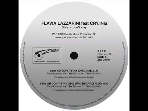 Flavia Lazzarini feat. CRY.ING - Stay or don’t stay (Original Mix)