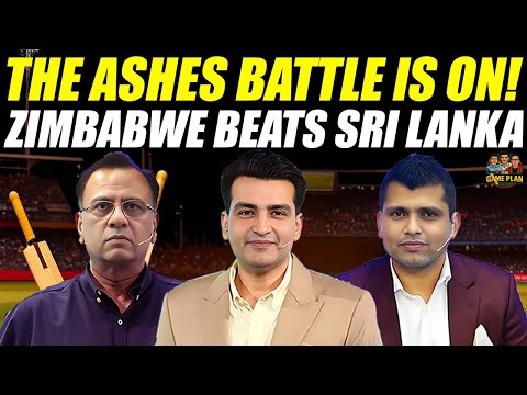 The Ashes Battle is ON! | Zimbabwe Beats Sri Lanka | The Game Plan