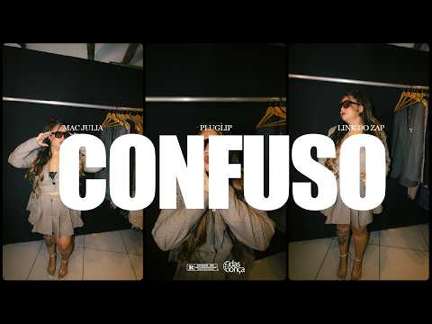 Confuso Part. Pluglip E Link Do Zap - Mac Júlia