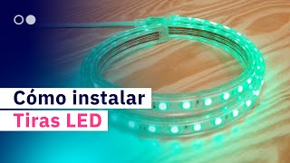 Cómo instalar tiras LED monocolor o RGB