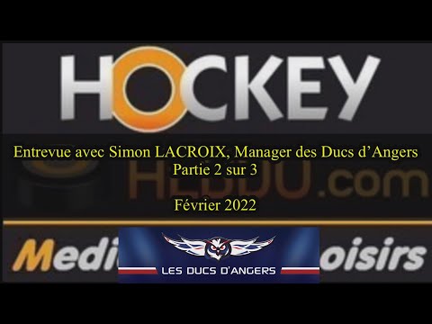 FRA - Hockey ITW Simon Lacroix Manager Ducs d'Angers. 23/02/2022 (IceParc Angers) Part 2/3