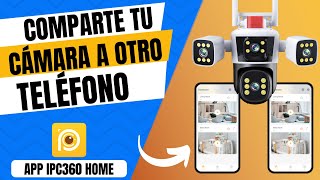 How do I share my camera with another phone🤔 IPC360 HOME App ✅