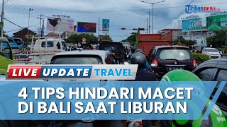 4 Tips Hindari Kemacetan di Bali saat Liburan Tahun Baru 2023, Hindari Kawasan Rawan Wisatawan Ini!