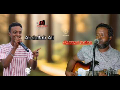 Abdallah Ali & Qunxa baba 🎤🎤