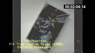 The Pharcyde - I&#39;m That Type of Nigga (1992) [DJ-Artz Remaster]