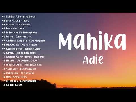 Mahika - Adie, Janine Berdin - New OPM Love Songs 2023 - New Tagalog Songs 2023 Playlist